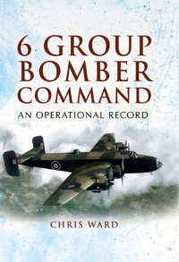 Cover image: 6 Group Bomber Command 9781848841550