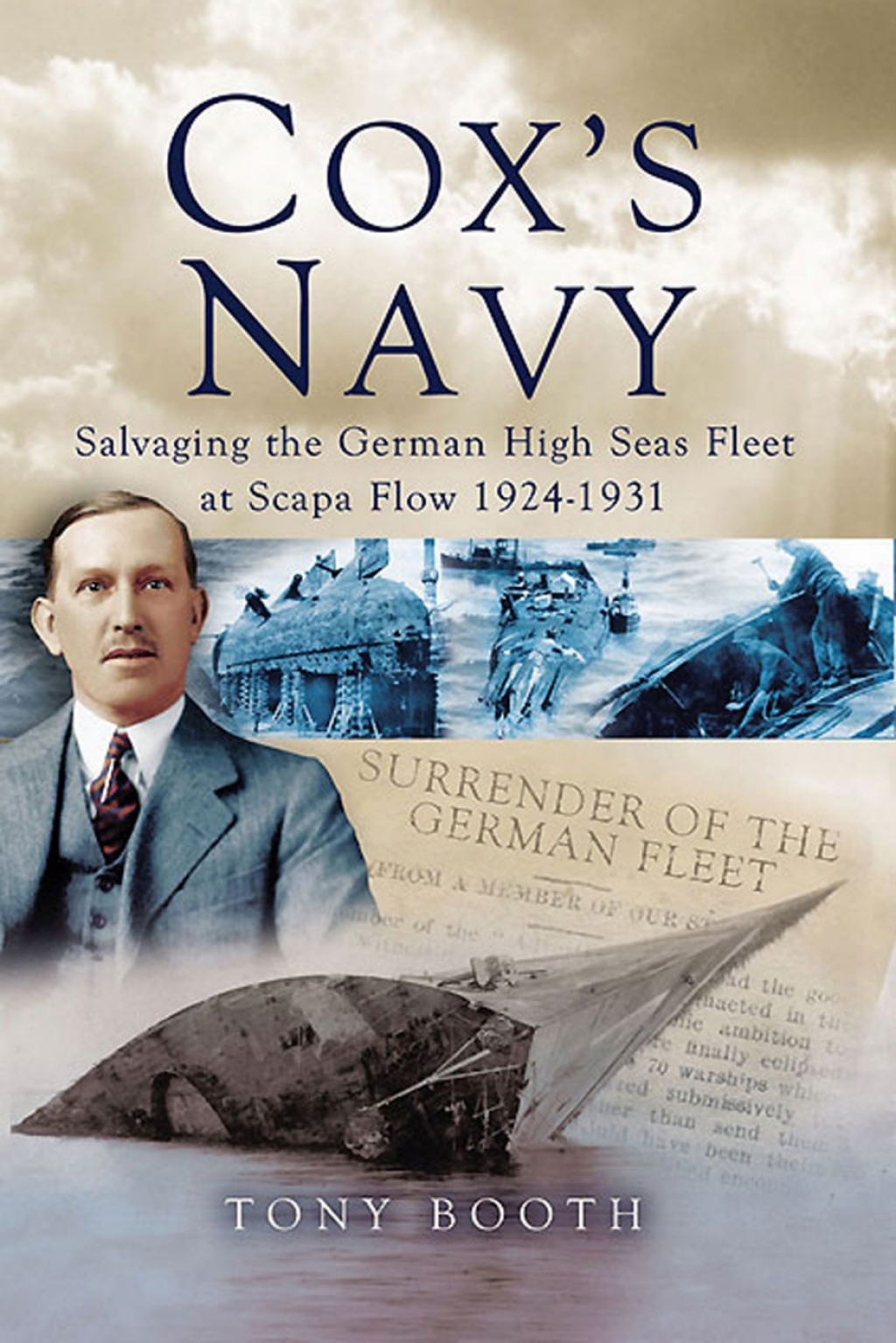 Cox’s Navy Salvaging the German High Seas Fleet at Scapa Flow, 1924–1931