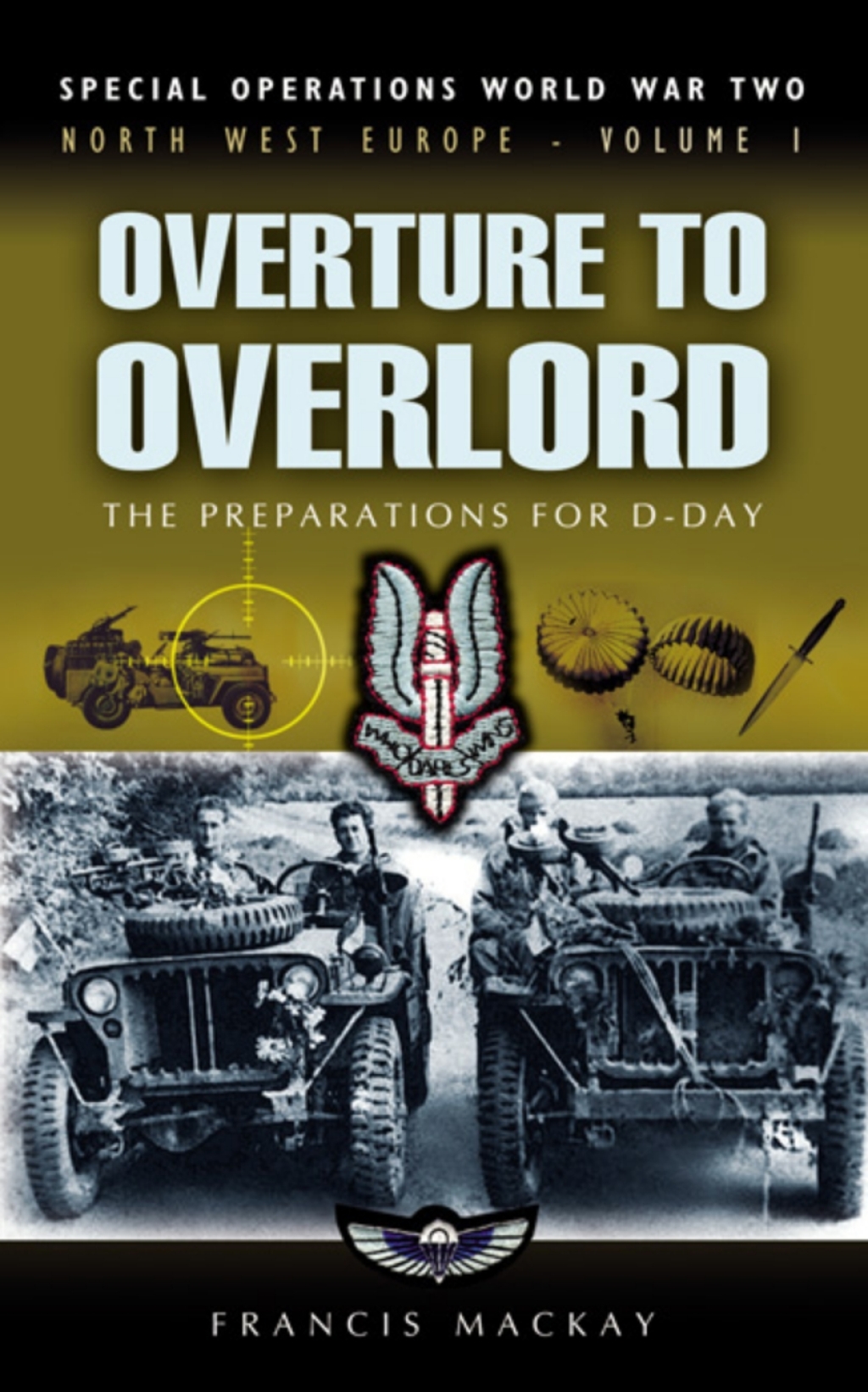 Overture to Overlord The Preparations of D-Day
