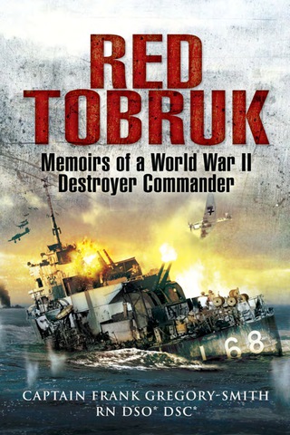 Imagen de portada: Red Tobruk: Memoirs of a World War II Destroyer Commander 9781844158621