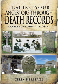 Cover image: Tracing Your Ancestors Through Death Records 9781783376469