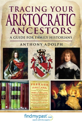 Titelbild: Tracing Your Aristocratic Ancestors 9781781591642