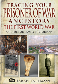 Cover image: Tracing Your Prisoner of War Ancestors 9781848845015