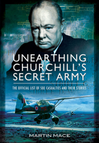 Cover image: Unearthing Churchill's Secret Army 9781399013208
