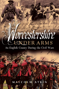 表紙画像: Worcestershire Under Arms 9781844150724