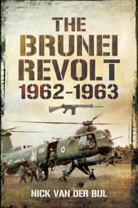 صورة الغلاف: The Brunei Revolt, 1962–1963 9781848846401