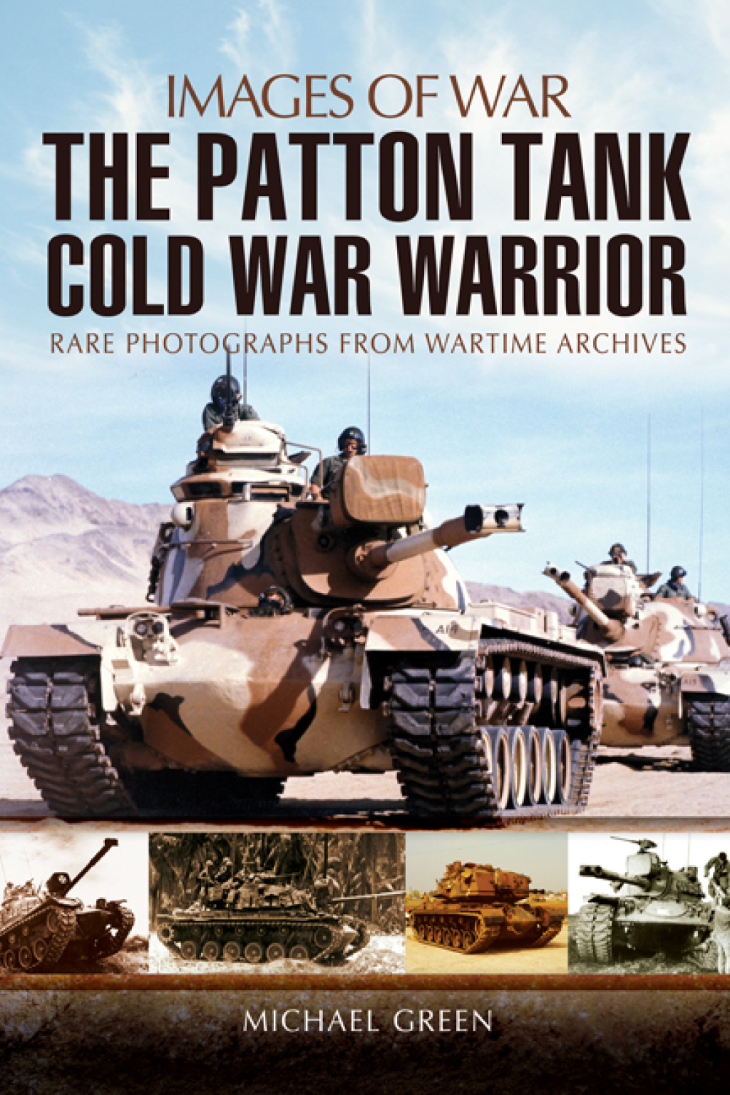 The Patton Tank Cold War Warrior