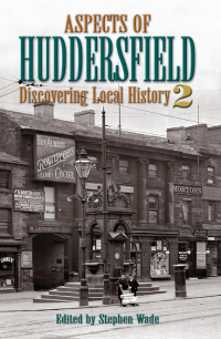 Cover image: Aspects of Huddersfield 2 9781871647662