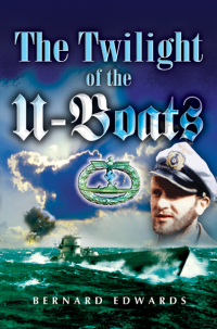 Immagine di copertina: The Twilight of the U-Boats 9781844150359