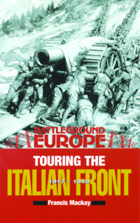 Cover image: Touring the Italian Front, 1917–1919 9780850528763
