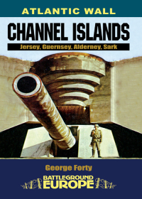 Cover image: Atlantic Wall: Channel Islands 9780850528589