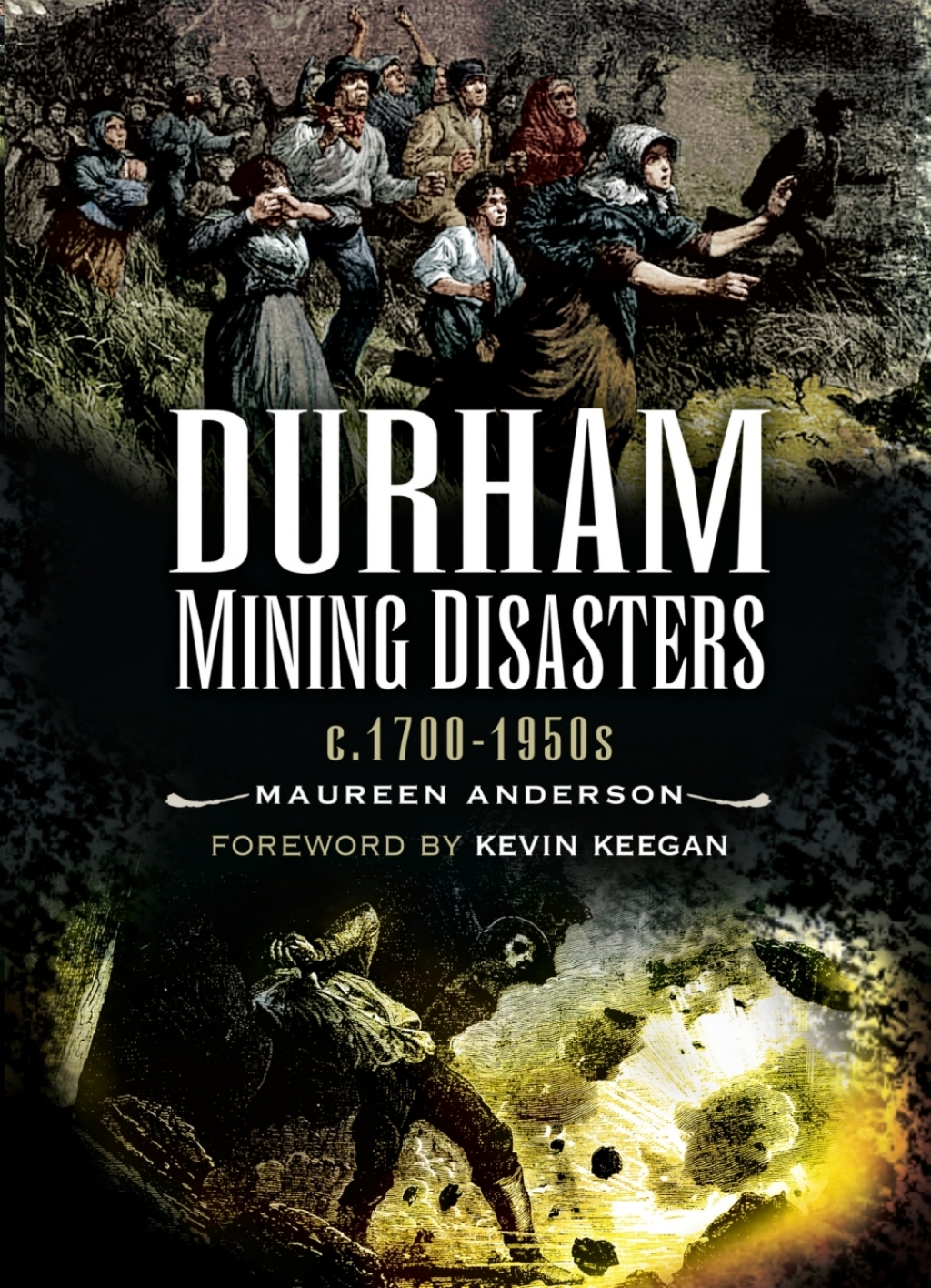 Durham Mining Disasters, c. 1700–1950s