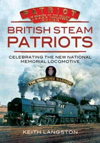 Omslagafbeelding: British Steam Patriots 9781845631451