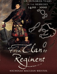 صورة الغلاف: From Clan to Regiment 9781844155491