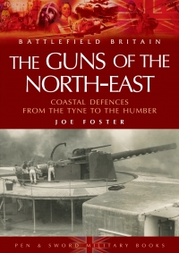 Cover image: The Guns of the Northeast 9781844150885