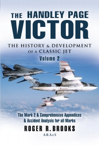 Cover image: The Handley Page Victor: The History & Development of a Classic Jet 9781844154111