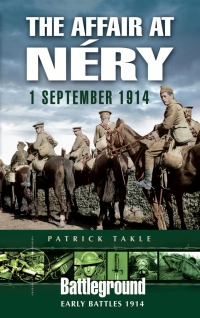 Cover image: The Affair at Néry: 1 September 1914 9781844154029