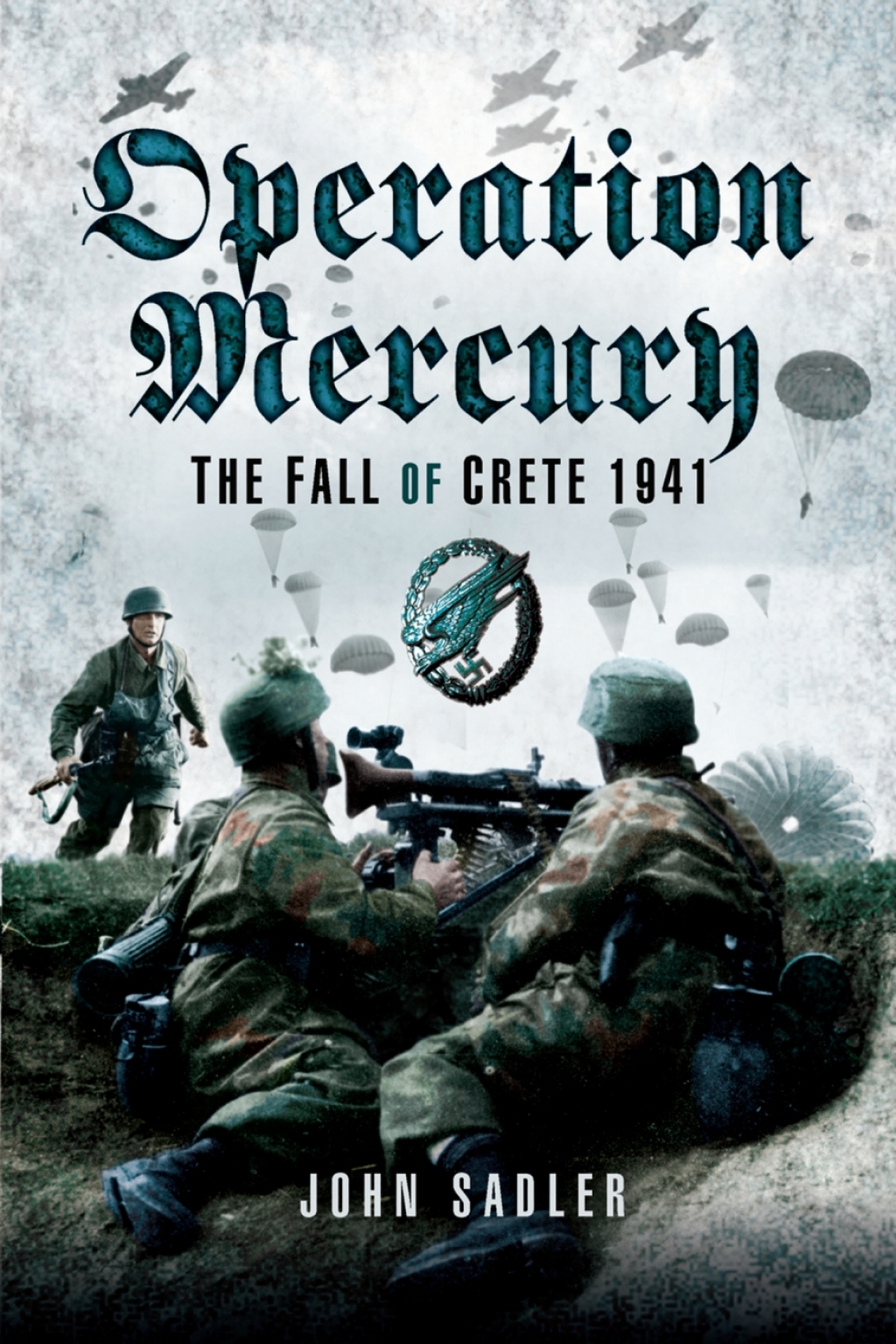 Operation Mercury The Fall of Crete, 1941