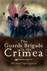 Titelbild: The Guards Brigade in the Crimea 9781844156788