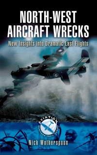 Cover image: North-West Aircraft Wrecks 9781844154784