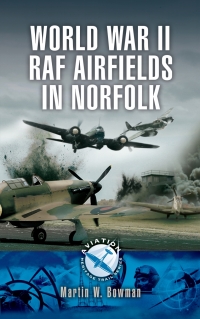 Titelbild: World War II RAF Airfields in Norfolk 9781844155729