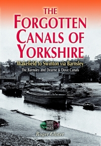Omslagafbeelding: The Forgotten Canals of Yorkshire 9781903425381