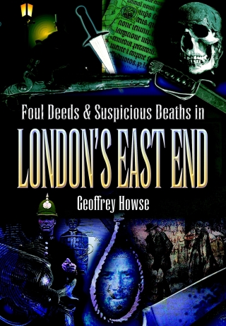 Imagen de portada: Foul Deeds & Suspicious Deaths in London's East End 9781903425718