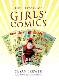 صورة الغلاف: The History of Girls' Comics 9781844680726