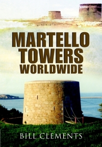 صورة الغلاف: Martello Towers Worldwide 9781848845350
