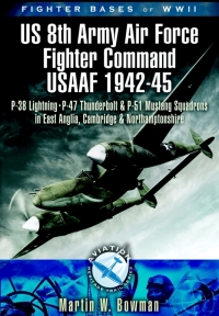 Imagen de portada: Fighter Bases of WW II US 8th Army Air Force Fighter Command USAAF, 1943–45 9781844159055