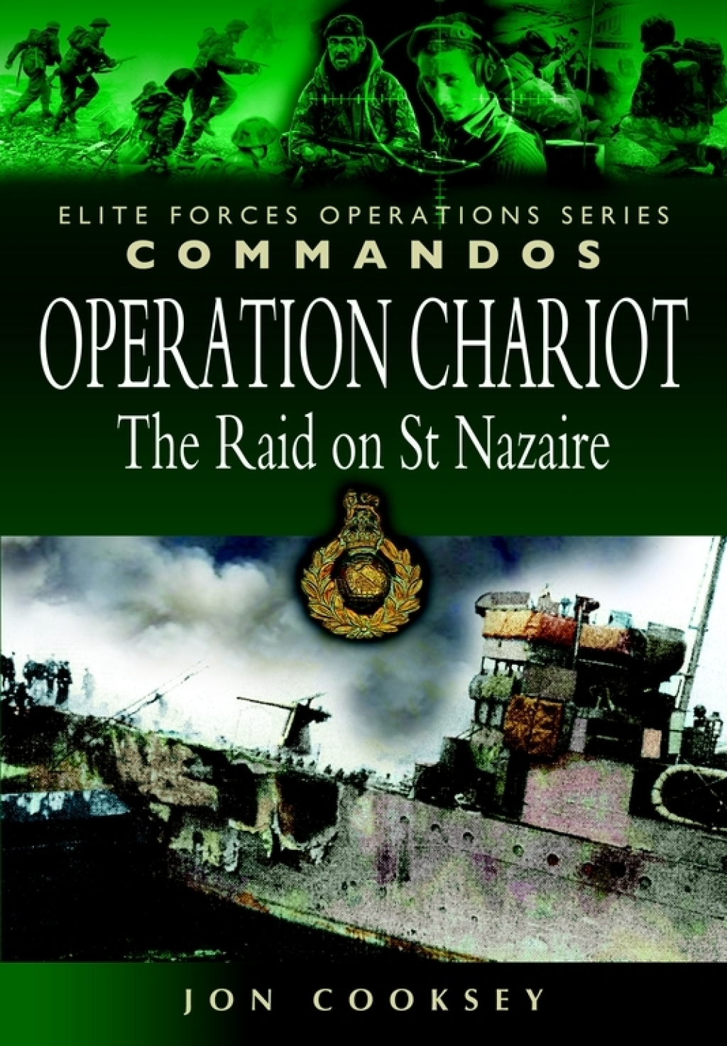 Operation Chariot The Raid on St Nazaire