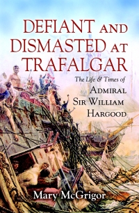 Cover image: Defiant and Dismasted at Trafalgar 9781844150342