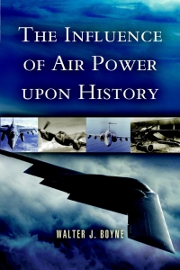 Imagen de portada: The Influence of Air Power Upon History 9781844151998