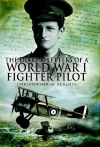 Imagen de portada: The Diary & Letters of a World War I Fighter Pilot 9781783409945