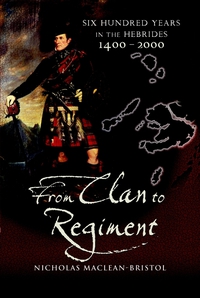 Imagen de portada: From Clan to Regiment 1st edition 9781844155491