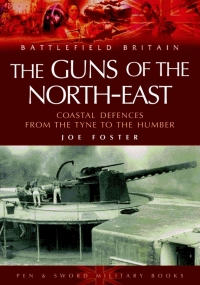 صورة الغلاف: The Guns of the Northeast 9781844150885