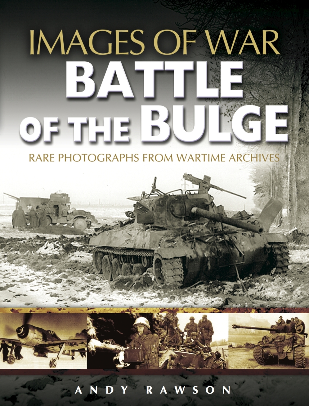 Battle of the Bulge Rare Photogaphs from Wartime Archives