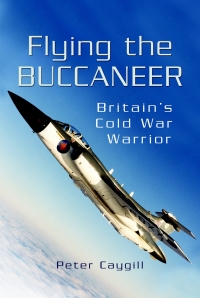 Cover image: Flying the Buccaneer 9781844156696