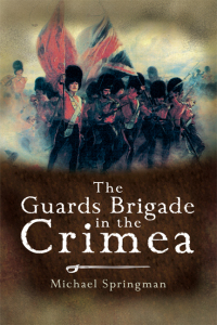 Titelbild: The Guards Brigade in the Crimea 9781844156788