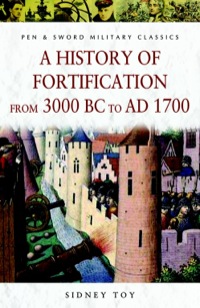 Cover image: History of Fortification from 3000 BC to AD 1700 9781844153589