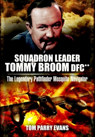 Cover image: Squadron Leader Tommy Broom DFC** 9781848845824