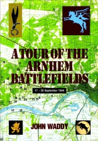 Cover image: A Tour of the Arnhem Battlefields 9780850525717