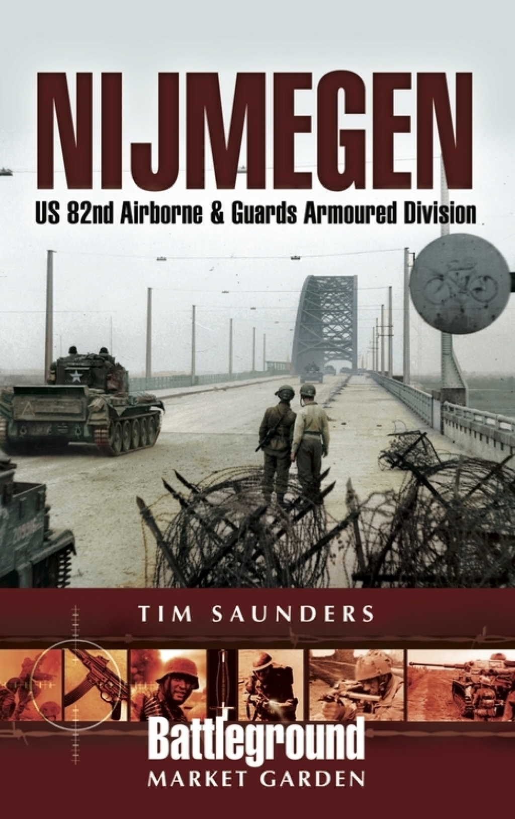 Nijmegen US 82nd Airborne & Guards Armoured Division