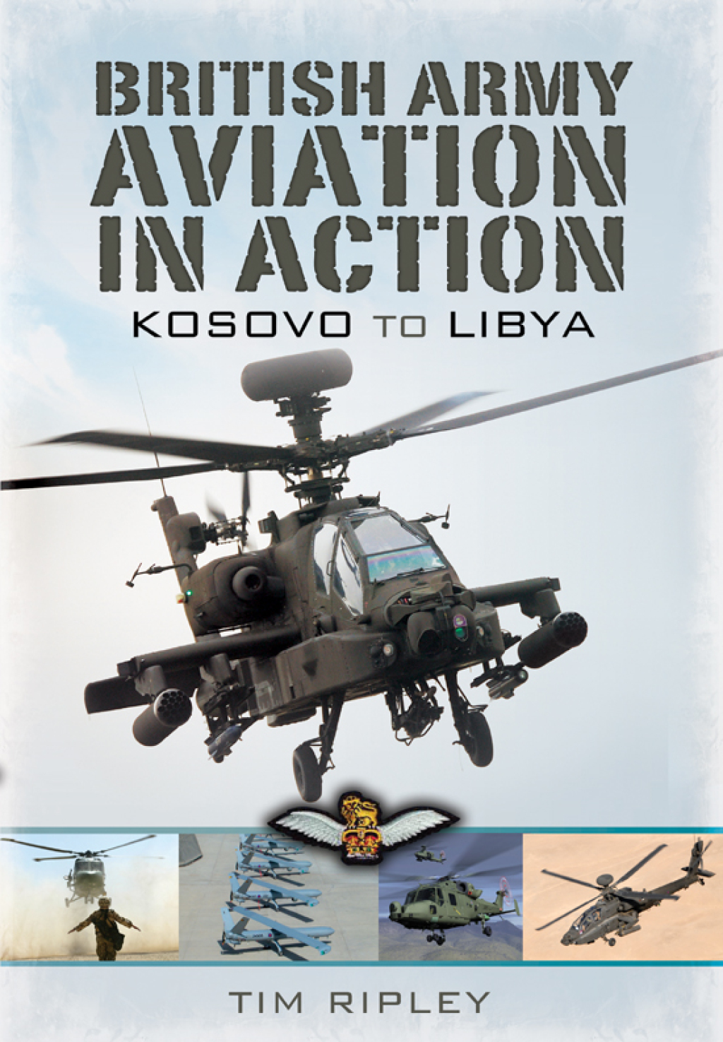 British Army Aviation in Action Kosovo to Helmand