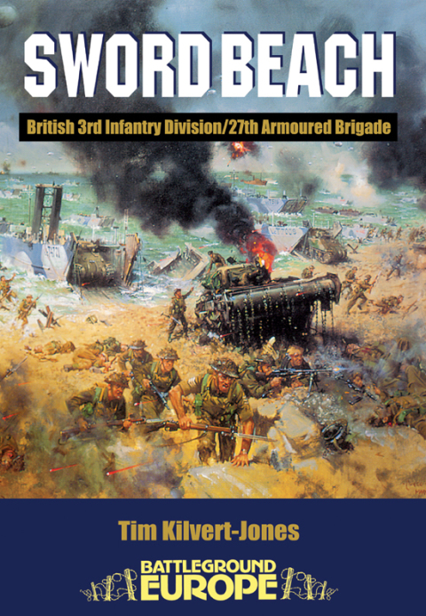 Sword Beach: British 3rd Division/27th Armoured Brigade - FULL INSTANT DOWNLOAD | PDF DOCX EPUB