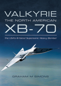 Titelbild: Valkyrie: the North American XB-70 9781473822856