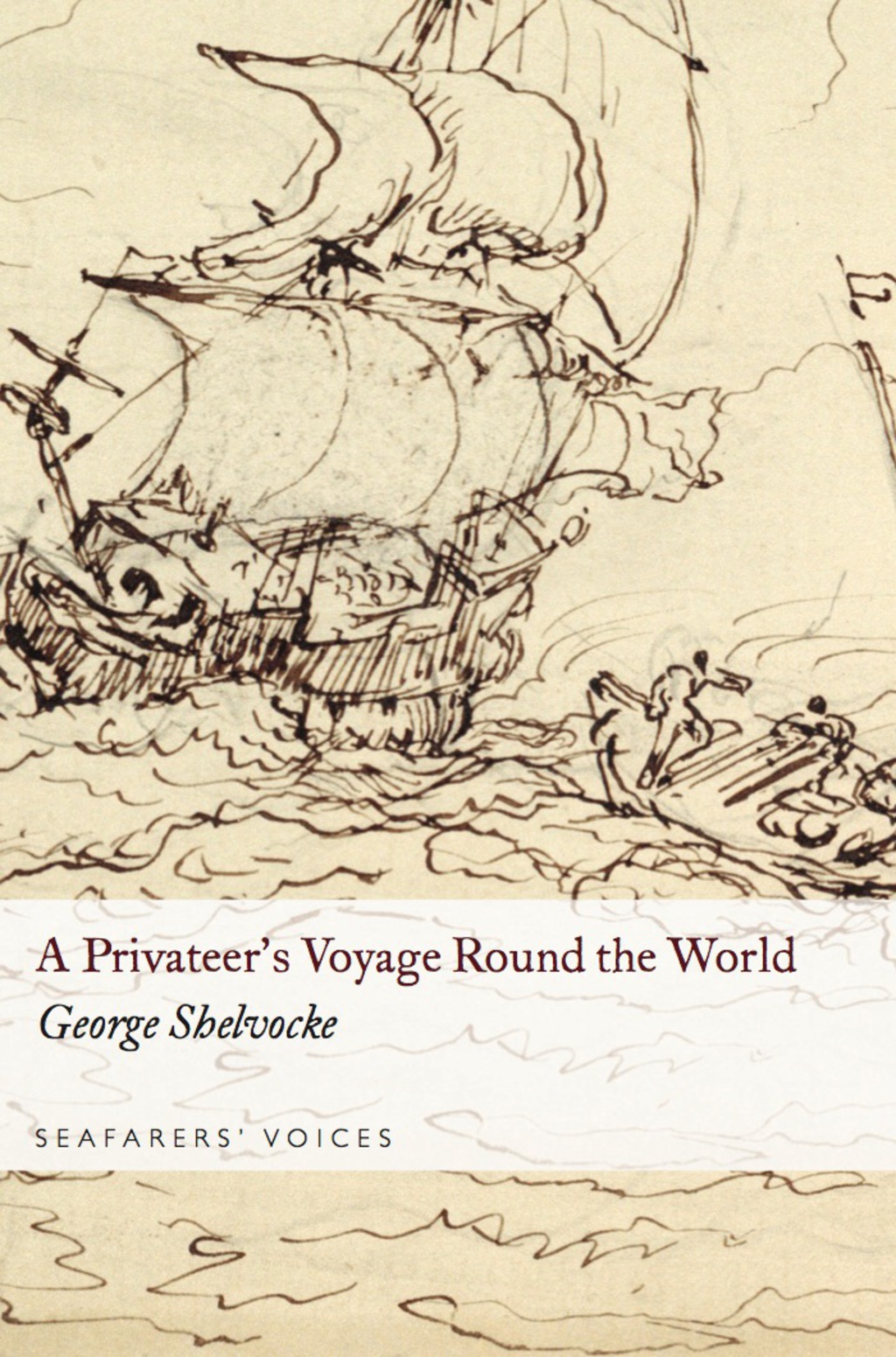 A Privateer’s Voyage Round the World