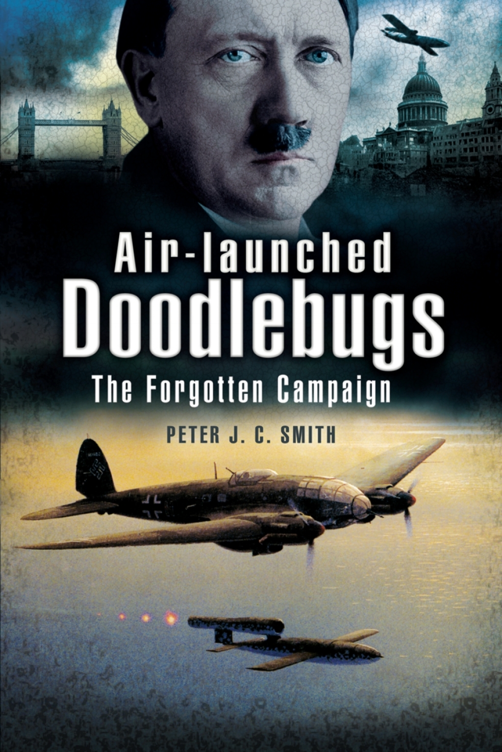 Air-Launched Doodlebugs The Forgotten Campaign