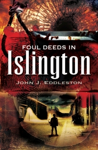 Cover image: Foul Deeds in Islington 9781845631277