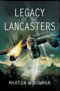 Omslagafbeelding: Legacy of the Lancasters 9781783030071